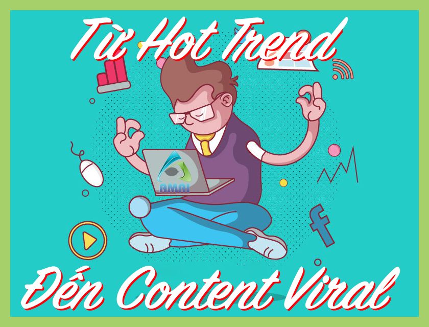 viral content là gì cách tạo trend
