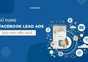 Hướng dẫn quảng cáo Facebook Lead cho người mới