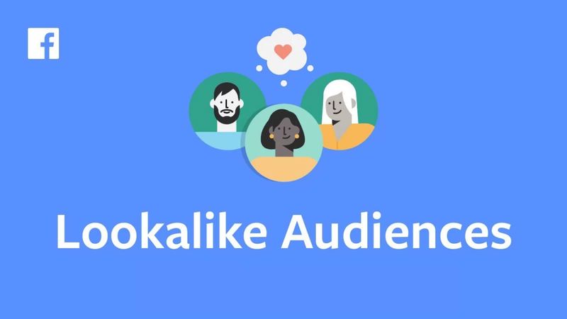 Hướng dẫn chi tiết cách sử dụng công cụ facebook lookalike audiences