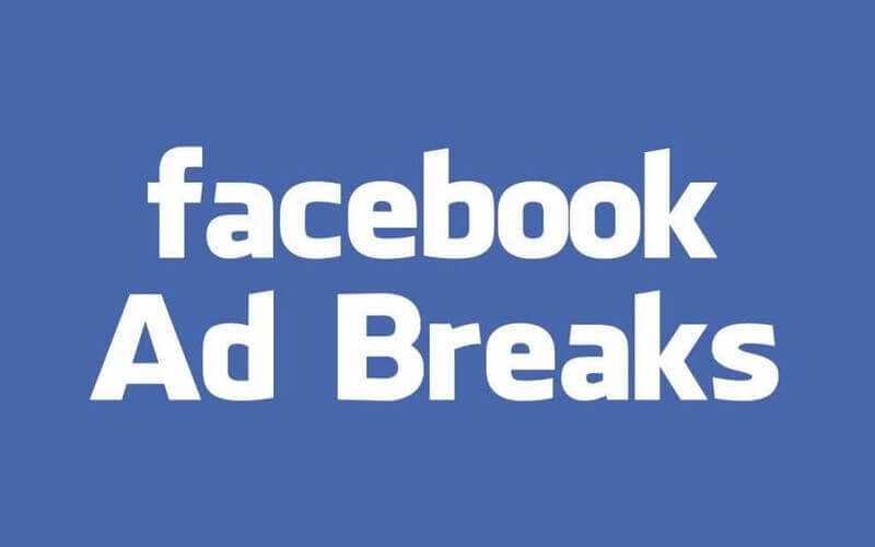 Khái niệm facebook ad break